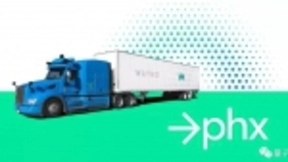 Waymo无人卡车高调重返凤凰城，重点路测高速和主干道