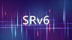 G-SRv6重大突破背后：产业链凸显中国力量
