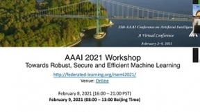 AAAI 2021闭幕，健壮、安全、高效的机器学习国际研讨会压轴举行