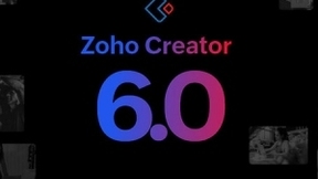 低代码开发平台Zoho Creator 6.0发布，能力升级为企业数字化赋能