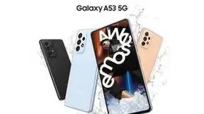 三星Galaxy A53 5G：焕新移动体验 惊艳大众