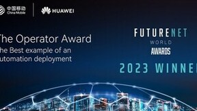 中国移动携手华为斩获FutureNet World 2023年度“运营商大奖”