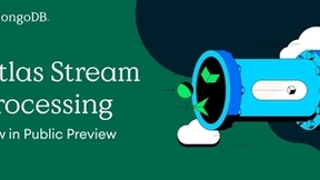 MongoDB推出Atlas Stream Processing公共预览版