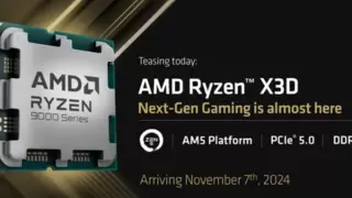 AMD官宣：锐龙7 9800X3D 11月7日上市 性能大幅提升