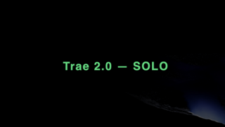 TRAE推出SOLO模式，新增PRD写作、UI 设计等功能