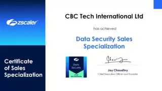 天维信通CBC Tech获授Zscaler数据安全销售认证